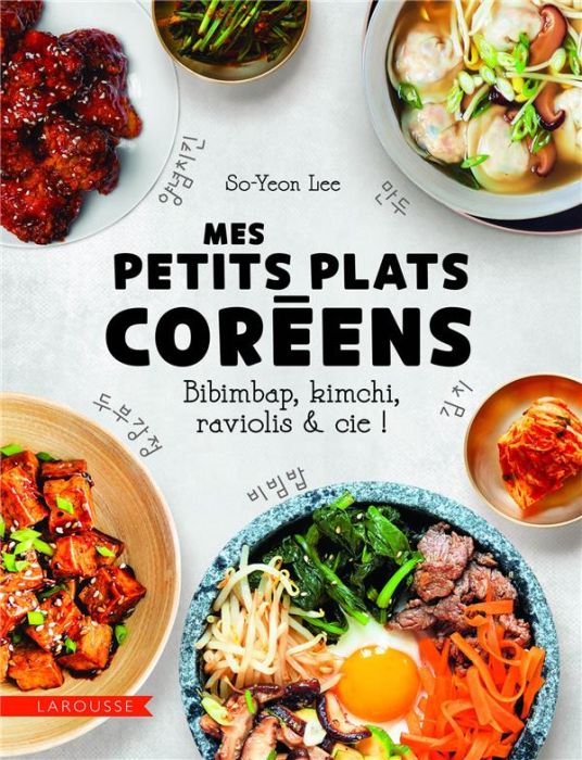 Emprunter Mes petits plats coréens. Bibimbap, kimchi, raviolis & cie ! livre
