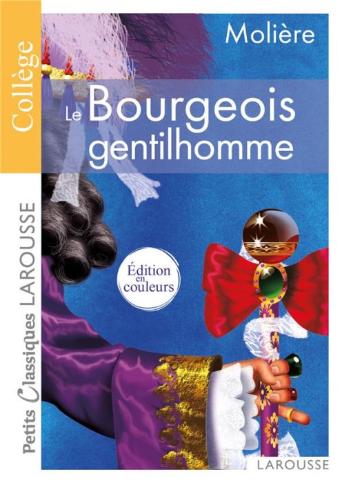 Emprunter Le Bourgeois gentilhomme. Comédie-ballet livre