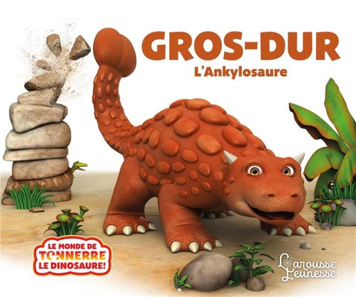 Emprunter Gros-Dur l'Ankylosaure livre