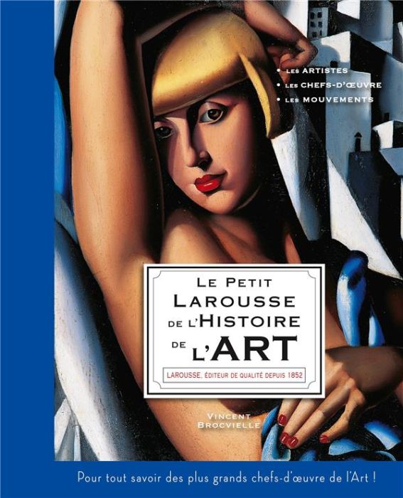 Emprunter Le Petit Larousse de l'Histoire de l'art livre