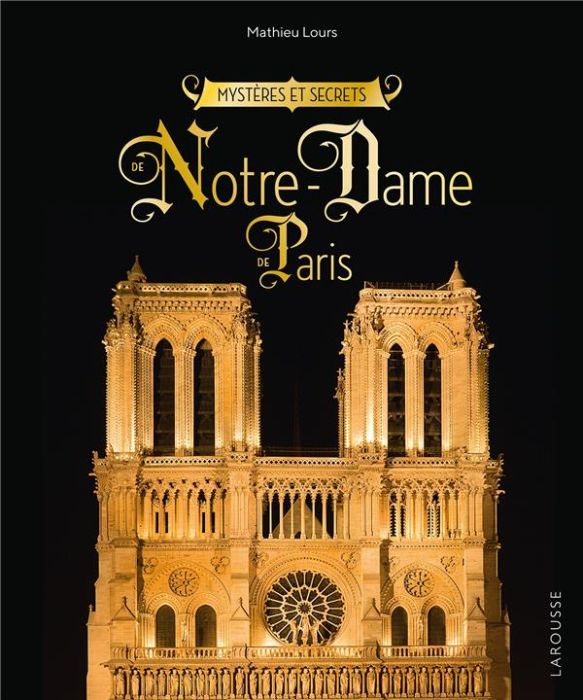 Emprunter Mystères et secrets de Notre-Dame-de-Paris livre