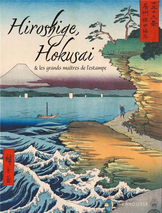 Emprunter Hukusai, Hiroshige et les grands maîtres de l'estampe japonaise livre