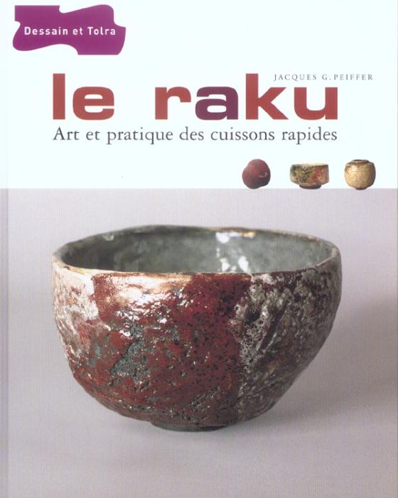 Emprunter Le raku / Art et pratique des cuissons rapides livre