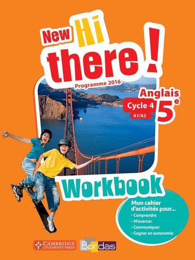 Emprunter Anglais 5e A1/A2 New Hi there! Workbook, Edition 2017 livre