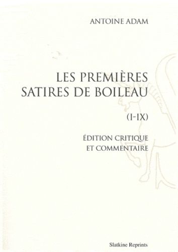 Emprunter LES PREMIERES SATIRES DE BOILEAU. REIMPRESSION DE L'EDITION DE LILLE, 1941. livre