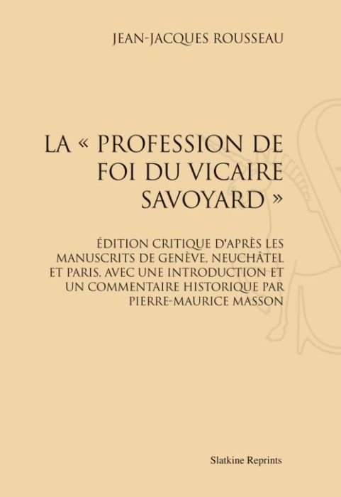 Emprunter LA PROFESSION DE FOI DU VICAIRE SAVOYARD. EDITION PIERRE-MAURICE MASSON. (1914) livre