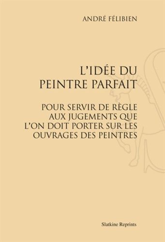 Emprunter L IDEE DU PEINTRE PARFAIT (1707). livre