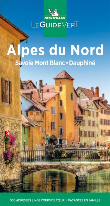 Emprunter Alpes du Nord. Savoie Mont-Blanc, Dauphiné, Edition 2021 livre