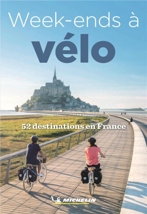 Emprunter Week-ends à vélo. 52 itinéraires en France livre