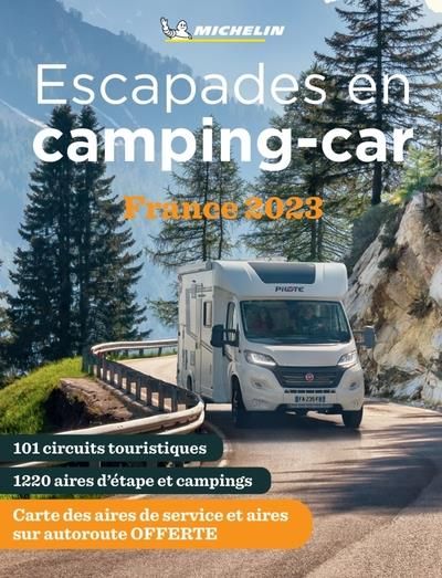 Emprunter Escapades en Camping-car France. Edition 2023. Avec 1 Plan détachable livre