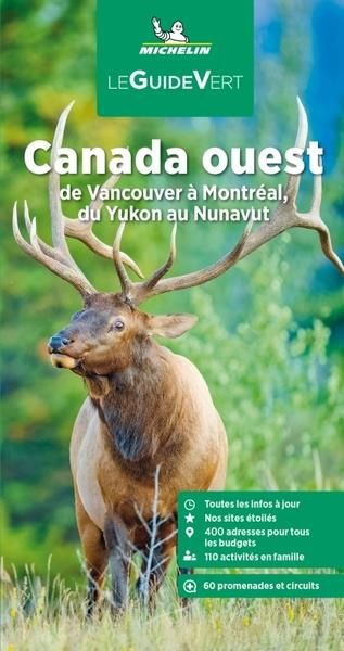 Emprunter Canada Ouest. De Vancouver à Montréal, du Yukon au Nunavut, Edition 2023 livre