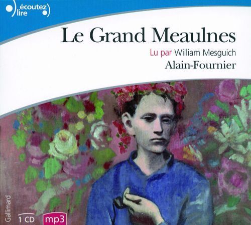 Emprunter Le Grand Meaulnes. 1 CD audio MP3 livre