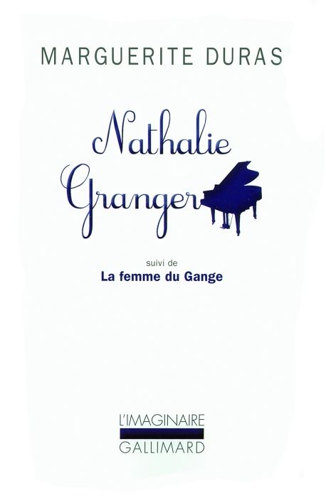 Emprunter Nathalie Granger. Suivi de La femme du Gange livre