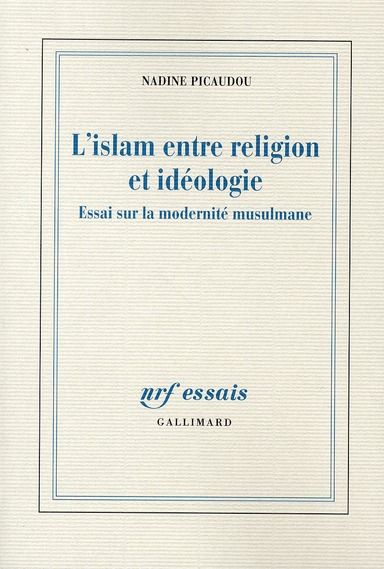 Emprunter L'islam entre religion et idéologie / Essai sur la modernité musulmane livre