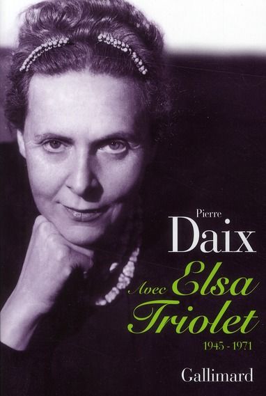 Emprunter Avec Elsa Triolet. 1945-1971 livre