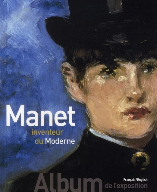 Emprunter Manet, inventeur du moderne. Edition bilingue français-anglais livre