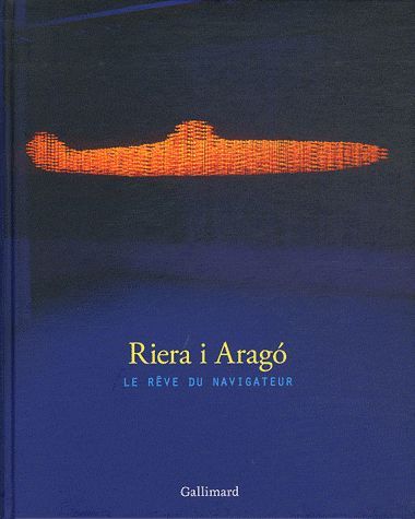 Emprunter Riera i Arago, le rêve du navigateur livre