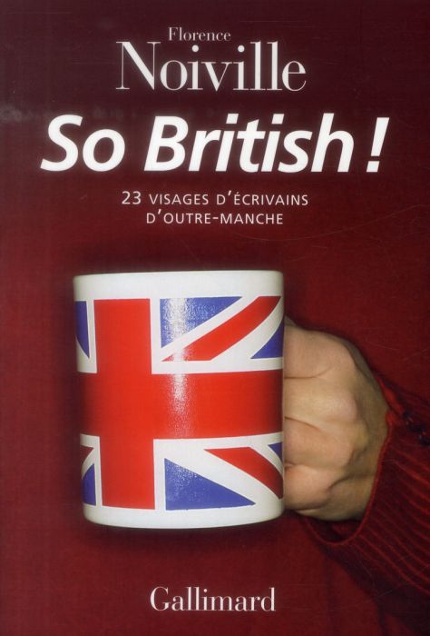 Emprunter So british ! 23 visages d'écrivains d'Outre-Manche livre