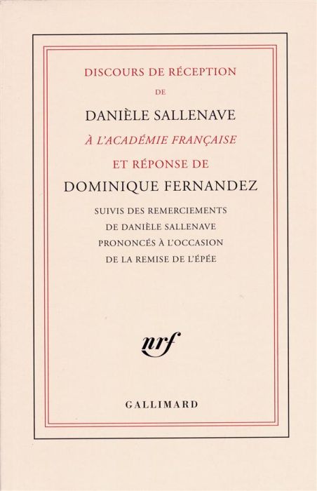 Emprunter Discours de réception de Danièle Sallenave à l'Académie française et réponse de Dominique Fernandez. livre