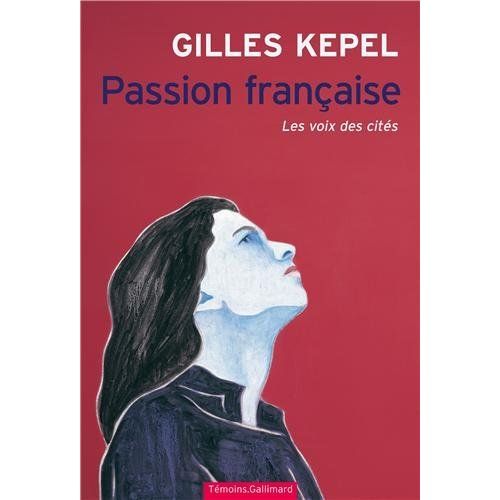 Emprunter Passion française. Les voix des cités livre