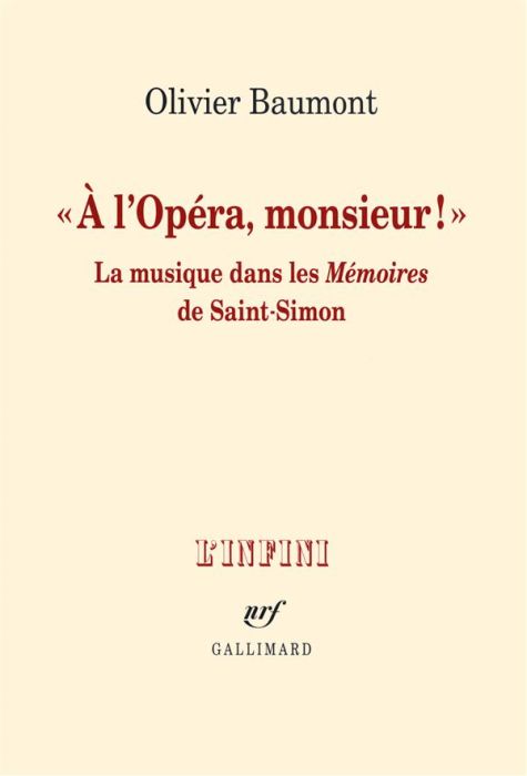 Emprunter A l'opéra, monsieur !. La musique dans les Mémoires de Saint-Simon livre