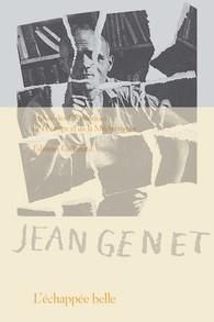Emprunter Jean Genet, l'échappée belle livre