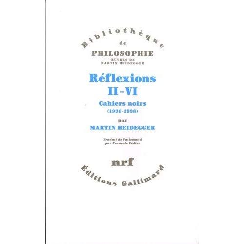Emprunter Réflexions, II-VI : Cahiers noirs. 1931-1938 livre