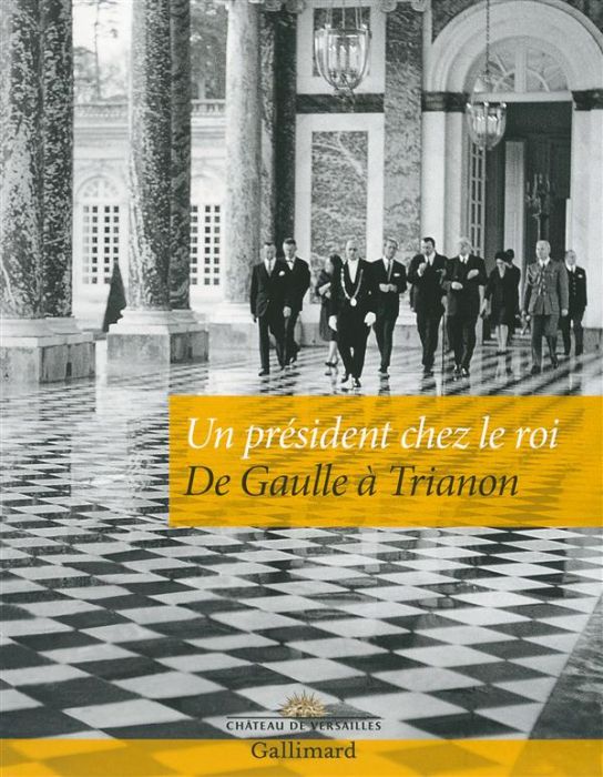 Emprunter Un président chez le roi. De Gaulle à Trianon livre