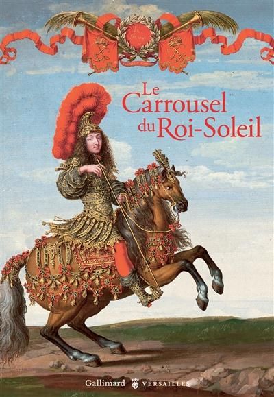 Emprunter Le Carrousel du Roi-Soleil livre