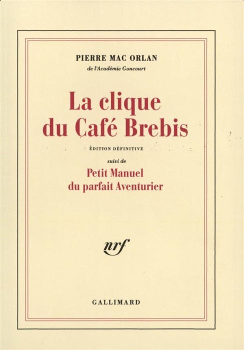Emprunter La clique du Café Brebis. Suivi de Petit manuel du parfait aventurier livre