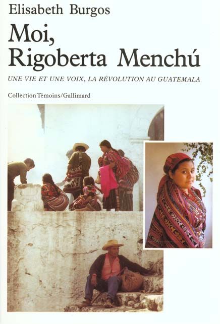 Emprunter Moi, Rigoberta Menchu. Une vie et une voie, la révolution au Guatemala livre