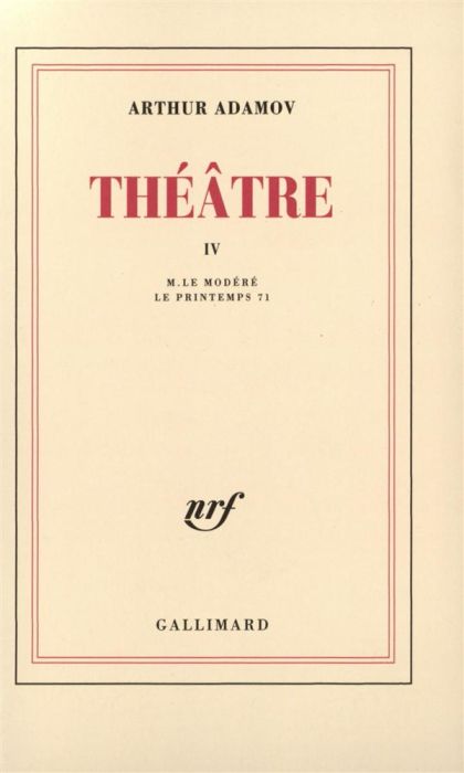 Emprunter Théâtre. Tome 4, M. le Modéré %3B Le Printemps 71 livre