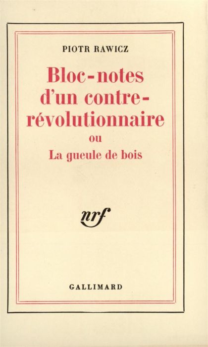 Emprunter Bloc-notes d'un contre-révolutionnaire ou La gueule de bois livre