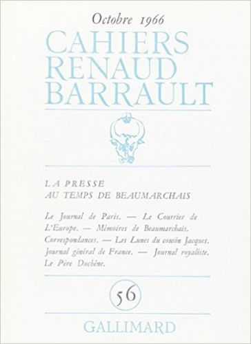 Emprunter Cahiers Renaud-Barrault N° 56 : La presse au temps de Beaumarchais livre