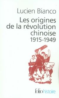 Emprunter Les origines de la révolution chinoise. 1915-1949, Edition revue et augmentée livre