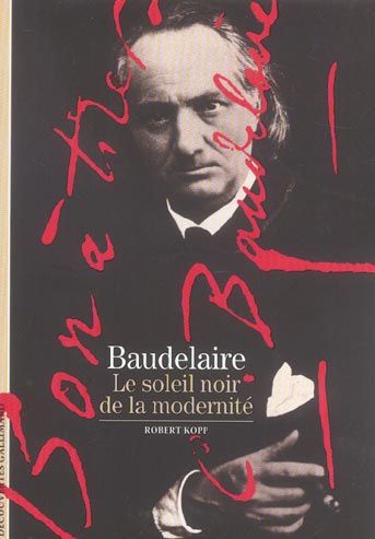 Emprunter Baudelaire. Le soleil noir de la modernité livre