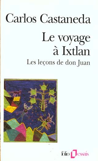 Emprunter Le voyage à Ixtlan. Les leçons de Don Juan livre