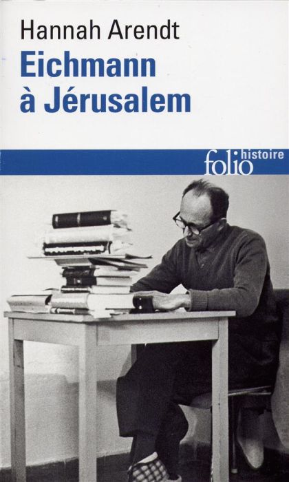 Emprunter Eichmann à Jérusalem. Rapport sur la banalité du mal livre