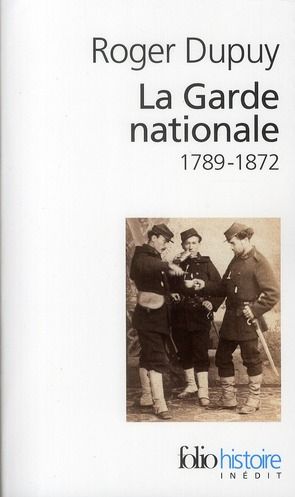Emprunter La Garde nationale 1789-1872 livre