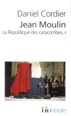 Emprunter Jean Moulin. La république des catacombes tome 2 livre