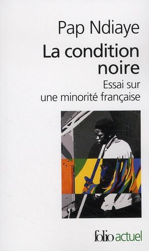 Emprunter La condition noire. Essai sur une minorité française livre