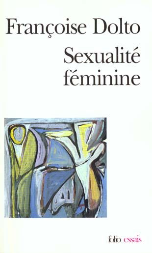 Emprunter SEXUALITE FEMININE. La libido génitale et son destin féminin livre
