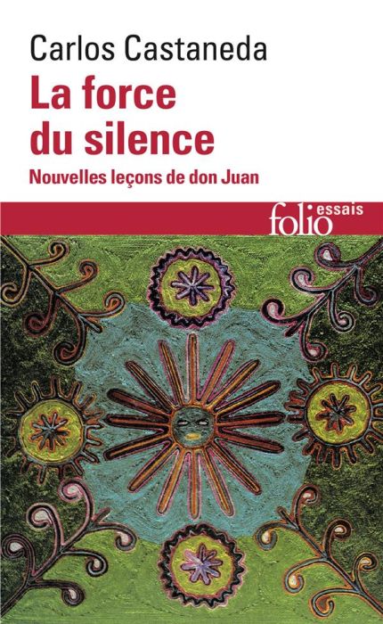 Emprunter La force du silence. Nouvelle leçons de Don Juan livre