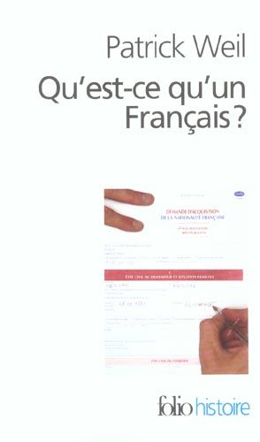 Emprunter Qu'est-ce qu'un Français ? Histoire de la nationalité française depuis la Révolution, Edition revue livre