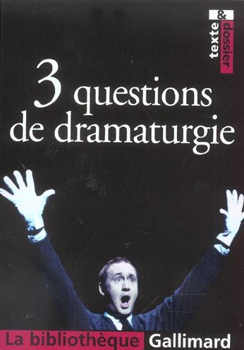 Emprunter 3 questions de dramaturgie livre