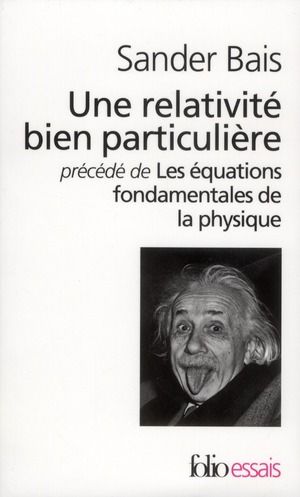 Emprunter Une relativité bien particulière précédé de Les équations fondamentales de la physique livre
