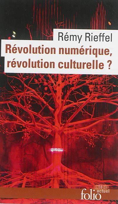 Emprunter Révolution numérique, révolution culturelle ? livre