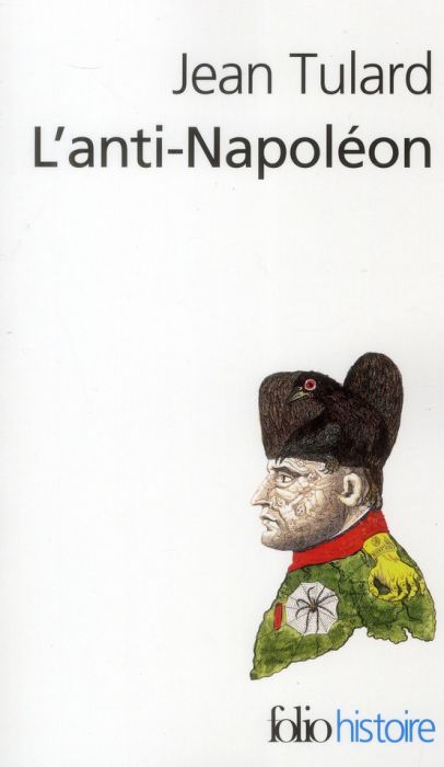 Emprunter L'anti-Napoléon. La légende noire de l'Empereur livre