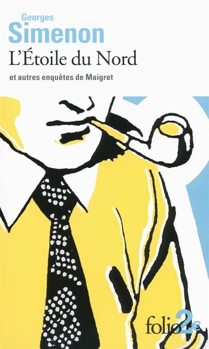 Emprunter L'Etoile du Nord et autres enquêtes de Maigret livre