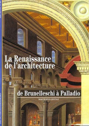 Emprunter LA RENAISSANCE DE L'ARCHITECTURE. De Brunelleschi à Palladio livre